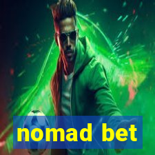 nomad bet